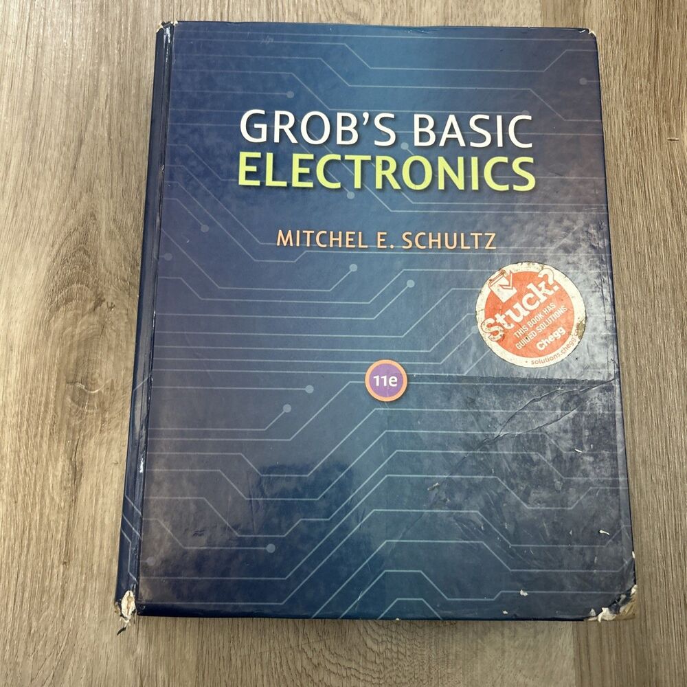 Grob's Basic Electronics 11th Edition Hardcover by Mitchel E. Schultz Book READ